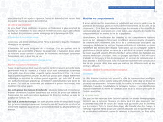GUIDE DE COMMUNICATION à l’usage des associations - 2014
29
association) qu’il soit rapide et rigoureux. Toutes les demandes sont traitées dans
les quatre heures qui suivent la conférence.
La collecte des retombées
Le press-book* d’une conférence de presse est l’indicateur le plus important du
succès d’un événement. Il a aussi valeur de mémoire et servira auprès des bailleurs
de fonds et des partenaires comme témoignage de la dynamique de l’OSC.
L’évaluation de la stratégie presse
Avons-nous une bonne stratégie presse ? C’est la question à laquelle l’évaluation
stratégique va répondre.
L’évaluation fait partie intégrante de la stratégie. C’est en quelque sorte le
baromètre qui va permettre d’évaluer la progression. L’évaluation d’une action
de relations presse consiste à analyser les retombées médiatiques concernant
l’association, une à deux fois par an.
Les étapes d’évaluation de notre stratégie presse
Repérer nos sources d’information
Savoir ce que la presse dit de nous nécessite de mettre en oeuvre une veille média
permanente. Pour le moment, il n’existe aucun outil automatisant totalement
cette veille. Nous devrons donc, en partie, opérer manuellement. Pour cela, il nous
faudra systématiquement consulter les titres de presse après chaque événement
médiatique ou opération de relations presse organisée par notre OSC. Il existe
des outils électroniques gratuits qui permettent l’automatisation d’une partie de
ce travail. Ces outils ne concernent pas seulement la presse électronique, mais
également la presse papier.
Les outils presse des moteurs de recherche : plusieurs moteurs de recherche sur
Internet permettent d’accéder directement aux articles de presse qui traitent de
l’association. Ces outils permettent également de filtrer les résultats par date de
parution de l’article, etc.
Les outils d’alerte électronique : ces outils peuvent alerter en temps réel à chaque
fois qu’un mot renseigné auparavant (comme le nom de l’association ou celui d’un
événement organisé) apparaît dans la presse électronique ou, plus largement, sur
Internet..
Modifier les comportements
Il arrive parfois que les associations se substituent aux services publics pour la
promotion de nouveaux gestes en faveur de l’environnement, de la santé, de la
citoyenneté… C’est donc tout naturellement que les missions et les objectifs de
communication des associations ont, entre autres, pour objectifs de modifier les
comportements et les modes de vie de la population.
Généralement, la modification des attitudes ou des comportements humains
passe par des campagnes d’envergure qui utilisent plusieurs moyens et supports
de communication. Seulement, dans le cas de la communication associative, ces
campagnes médiatiques ne sont pas toujours pertinentes et réalisables en raison
notamment des moyens dont dispose l’association, car ces campagnes coûtent
généralement cher et surtout, en raison de la spécificité de certains bénéficiaires
du travail associatif, souvent difficiles d’accès et parfois même, non exposées aux
moyens médiatiques classiques. Avec ces groupes spécifiques, il est nécessaire
d’adapter les messages, le ton des messages et les vecteurs de communication à
leurs attentes et à leurs besoins. Cela nécessite non seulement une connaissance
fine de ces groupes cibles mais aussi une maîtrise des différents outils et des
vecteurs adéquats.
Les publics cibles de la communication associative :
Les femmes
La cible féminine constitue très souvent la cible de communication privilégiée
des associations, à la fois comme acteur et bénéficiaire. Cette cible se décline en
plusieurs sous-ensembles : la femme rurale, la citadine, la femme battue, la mère
célibataire, l’ouvrière, l’analphabète, la ménagère, l’active… Leur identification
dépend étroitement du thème de communication et de la mission principale de
l’action associative.
●	 La femme rurale
Elle joue un rôle important dans l’activité agricole. Les études démographiques
montrent que la présence féminine en milieu rural est plus importante que
la présence masculine en raison de l’exode rural qui touche plus les hommes
que les femmes. Outre le travail domestique, elle travaille dans les champs, à
l’élevage et parfois même assure une activité artisanale. Elle fréquente les lieux
de socialisation traditionnels comme le hammam, le dispensaire, les fêtes et les
 