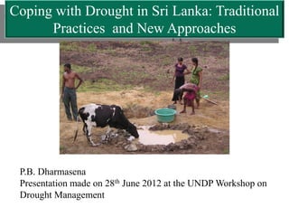 Coping with Drought in Sri Lanka: Traditional Practices and New ...