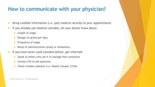 How to communicate with your physician?
 Bring credible information (i.e. past medical records) to your appointments
 If...