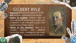 Gilbert Ryle Characteristics UNDERSTANDING THE SELF_Week2-Philosophy.pptx