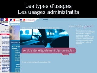 Les types d’usages Les usages administratifs 