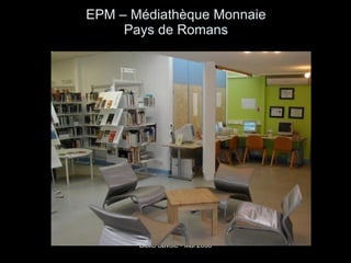 EPM – Médiathèque Monnaie Pays de Romans 