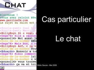 Cas particulier Le chat 