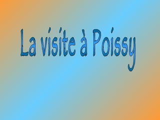 La visite à Poissy 