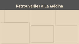 Retrouvailles à La Médina
 