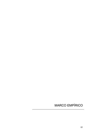 61
MARCO EMPÍRICO
 