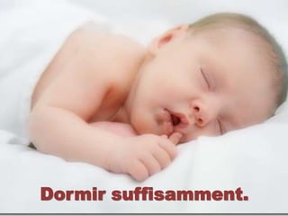 Dormir suffisamment.
 