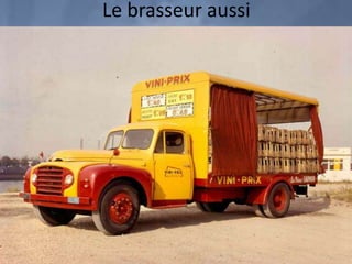 Le brasseur aussi
 