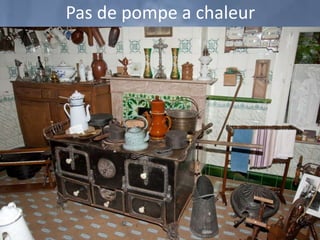 Pas de pompe a chaleur
 