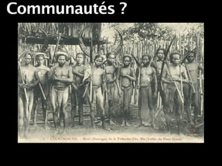 Communautés ?
 
