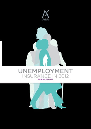 ANNUAL REPORT
INSURANCE IN 2012
UNEMPLOYMENT
 