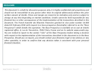 Investor Presentation - February 2017 27
DISCLAIMER
This document is a draft for discussion purposes only, it is highly co...