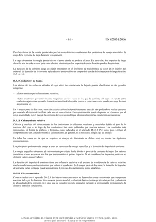 & F&18&F& '!&1/D0EF8G/001&
)@-@&B.;&+S+TI.;&M+&B@&+-.;<=>&?-.MKT<M.;&?.-&B.;&@-T.;&M+,+-Y@>&T.>;<M+-@-;+&M.;&?@-OJ+I-.;&M+&+>;@W.&+;+>T<@B+;G&B@&
T@-P@&M+&B@&T.--<+>I+&M+&B@-P@&MK-@T<=>&W&;K&MK-@T<=>6&
&
N@&T@-P@&M+I+-J<>@&B@&+>+-PY@&?-.MKT<M@&+>&+B&?K>I.&M.>M+&;+&?-.MKT+&+B&@-T.6&'>&?@-I<TKB@-U&B.;&<J?@TI.;&M+&B@-P@&
MK-@T<=>&;.>&B.;&JO;&;+X+-.;&?@-@&+;I.;&+S+TI.;U&J<+>I-@;&RK+&B.;&<J?@TI.;&M+&T.-I@&MK-@T<=>&?K+M+>&M+;?-+T<@-;+6&
&
N@& MK-@T<=>& M+& B@& T.--<+>I+& K+P@& K>& ?@?+B& <J?.-I@>I+& +>& +B& S+>=J+>.& M+& I-@>;S+-+>T<@& M+& T@B.-& +>& +B& <>I+-<.-& M+B&
J@I+-<@B6&N@&MK-@T<=>&M+&B@&T.--<+>I+&@?B<T@M@&+>&+B&+>;@W.&M+,+&;+-&T.J?@-@,B+&T.>&B@&M+&B.;&<J?@TI.;&M+&B@-P@&MK-@T<=>&
C0UE&;&@&8&;H6&
T<(<%# @-3DC0.-,/9#D/#h4p4D4#
N.;& +S+TI.;& M+& B.;& +;SK+-V.;& M+,<M.;& @B& -@W.& ;.,-+& B.;& T.>MKTI.-+;& M+& ,@@M@& ?K+M+>& TB@;<S<T@-;+& +>& M.;& P-@>M+;&
T@I+P.-Y@;G&
&
s& +S+TI.;&IZ-J<T.;&?.-&T@B+>I@J<+>I.&-+;<;I<X.7&
&
s& +S+TI.;& J+TO><T.;& ?.-& <>I+-@TT<.>+;& J@P>ZI<T@;& +>& B.;& T@;.;& +>& B.;& RK+& B@& T.--<+>I+& M+B& -@W.& ;+& -+?@-I+& +>I-+&
T.>MKTI.-+;&?-=[<J.;&.&TK@>M.&B@&T.--<+>I+&T@J,<@&M+&M<-+TT<=>&CTK-X@;&.&T.>+[<.>+;&+>I-+&T.>MKTI.-+;&RK+&S.-J@>&
O>PKB.&+>I-+&;YH6&
&
'>&B@&J@W.-&?@-I+&M+&B.;&T@;.;U&+;I.;&M.;&+S+TI.;&@TIa@>&<>M+?+>M<+>I+J+>I+&K>.&M+B&.I-.&?KM<Z>M.;+&-+@B<V@-&+>;@W.;&
?.-&;+?@-@M.&@B&.,+I.&M+&X+-<S<T@-&T@M@&K>.&M+&+;I.;&+S+TI.;6&';I@&@?-.[<J@T<=>&?K+M+&@M.?I@-;+&+>&+B&T@;.&+>&RK+&+B&
T@B.-&M+;@--.BB@M.&?.-&+B&?@;.&M+&B@&T.--<+>I+&M+B&-@W.&>.&J.M<S<RK+&;K,;I@>T<@BJ+>I+&B@;&T@-@TI+-Y;I<T@;&J+TO><T@;6&
&
T<(<%<*# @45/3.4K1/3.-#,/919.1a-#
3OBTKB.;& W& J+M<M@;&M+B&T@B+>I@J<+>I.&M+&B.;&T.>MKTI.-+;& M+&M<S+-+>I+;&;+TT<.>+;& W& J@I+-<@B+;&M+,<M.&@B&?@;.&M+&B@&
T.--<+>I+& M+B& -@W.& @& B.& B@-P.& M+& B.;& T.>MKTI.-+;& L@>& ;<M.& ?K,B<T@M.;& ?.-& JKTL.;& @KI.-+;6& N.;& -+;KBI@M.;& JO;&
<J?.-I@>I+;U& +>& S.-J@& M+& P-OS<T.;& W& S=-JKB@;U& +;IO>& <>M<T@M.;& +>& +B& @?@-I@M.& ^6968686& ).-& I@>I.U& ?@-@& X+-<S<T@-& +B&
T.J?.-I@J<+>I.&M+B&T.>MKTI.-&S-+>I+&@B&T@B+>I@J<+>I.U&+>&P+>+-@BU&>.&+;&>+T+;@-<.&><>Pa>&I<?.&M+&+>;@W.6&
&
'>& I.M.;& B.;& T@;.;& +>& B.;& RK+& ;+& -+RK<+-@& K>& +>;@W.& M+& B@,.-@I.-<.& ;+& M+,+>& I+>+-& +>& TK+>I@& B@;& ;<PK<+>I+;&
T.>;<M+-@T<.>+;6&
&
N.;&?-<>T<?@B+;&?@-OJ+I-.;&M+&+>;@W.&@&I+>+-&+>&TK+>I@&;.>&B@&+>+-PY@&+;?+TYS<T@&W&B@&MK-@T<=>&M+B&<J?KB;.&M+&T.--<+>I+6&
&
N@&+>+-PY@&+;?+TYS<T@&M+I+-J<>@&+B&T@B+>I@J<+>I.&?.-&+S+TI.&z.KB+&M+,<M.&@B&?@;.&M+&B@&T.--<+>I+&M+B&-@W.6&N.;&X@B.-+;&
>KJZ-<T.;&@&I+>+-&+>&TK+>I@&;.>&B.;&RK+&T.--+;?.>M+>&@B&?-<J+-&<J?@TI.6&4<&;+&T.>;<M+-@>&B.;&<J?@TI.;&?.;<I<X.;&;+&
.,I<+>+>&X@B.-+;&T.>;+-X@M.-+;6&
&
N@&MK-@T<=>&M+B&<J?KB;.&M+&T.--<+>I+&I<+>+&K>@&<>SBK+>T<@&M+T<;<X@&+>&+B&?-.T+;.&M+&I-@>;S+-+>T<@&M+&T@B.-&+>&-+B@T<=>&
T.>&B@;&T.>M<T<.>+;&J+M<.@J,<+>I@B+;&RK+&-.M+@>&@B&T.>MKTI.-6&'>&B@&J@W.-&?@-I+&M+&B.;&T@;.;U&B@&MK-@T<=>&M+B&<J?KB;.&
M+&T.--<+>I+&+;&I@>&T.-I@&RK+&?K+M+&T.>;<M+-@-;+&+B&?-.T+;.&M+&T@B+>I@J<+>I.&T.J.&@M<@,OI<T.6&
&
T<(<%<%# !B/0.-9#K/0U310-9#
3.J.&;+&<>M<T=&+>&+B&@?@-I@M.&^696/68&B@;&<>I+-@TT<.>+;&J+TO><T@;&;+&M+;@--.BB@>&+>I-+&T.>MKTI.-+;&RK+&I-@>;?.-I@>&
T.--<+>I+&M+B&-@W.6&N@&SK+-V@&+;&M<-+TI@J+>I+&?-.?.-T<.>@B&@B&?-.MKTI.&M+&B@;&T.--<+>I+;&RK+&T<-TKB@>&?.-&B.;&T.>MKTI.-+;&
C.&@B&TK@M-@M.&M+&B@&T.--<+>I+&+>&+B&T@;.&RK+&;+&T.>;<M+-+&K>&;.B.&T.>MKTI.-&TK-X@M.H&+&<>X+-;@J+>I+&?-.?.-T<.>@B&@&B@&
M<;I@>T<@&+>I-+&B.;&T.>MKTI.-+;6&
&
AENOR AUTORIZA EL USO DE ESTE DOCUMENTO A INVENCIO NOVES TECNOLOGIES AR SL
Licencia para un usuario - Copia y uso en red prohibidos
 