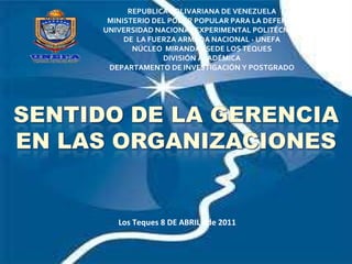 Los Teques 8 DE ABRIL dde 2011 REPUBLICA BOLIVARIANA DE VENEZUELA MINISTERIO DEL PODER POPULAR PARA LA DEFENSA UNIVERSIDAD NACIONAL EXPERIMENTAL POLITÉCNICA DE  LA FUERZA ARMADA NACIONAL - UNEFA NÚCLEO  MIRANDA - SEDE LOS TEQUES DIVISIÓN ACADÉMICA DEPARTAMENTO DE INVESTIGACIÓN Y POSTGRADO 
