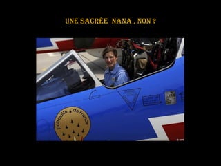 Une sacrée  nana , non ? 