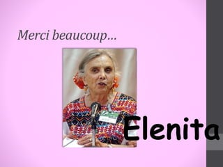 Merci beaucoup… 
Elenita 
