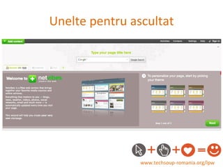 Unelte pentru ascultat www.techsoup-romania.org/lpw 