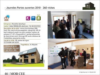 - Journées Portes ouvertes 2010 – 260 visites

46 | MOB CEE

All Right Reserved © A. POULAIN 2010

 