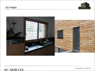 - En images

60 | MOB CEE

All Right Reserved © A. POULAIN 2010

 