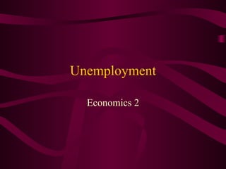 Unemployment Economics 2 
