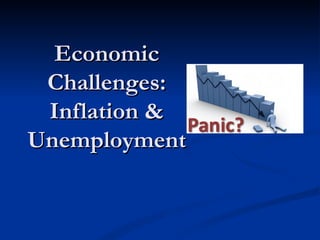 Economic Challenges: Inflation & Unemployment 