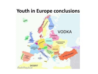 Youth in Europe conclusions

 