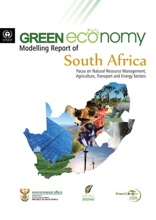 South Africa 
1 
Modelling Report of 
Focus on Natural Resource Management, 
Agriculture, Transport and Energy Sectors 
 