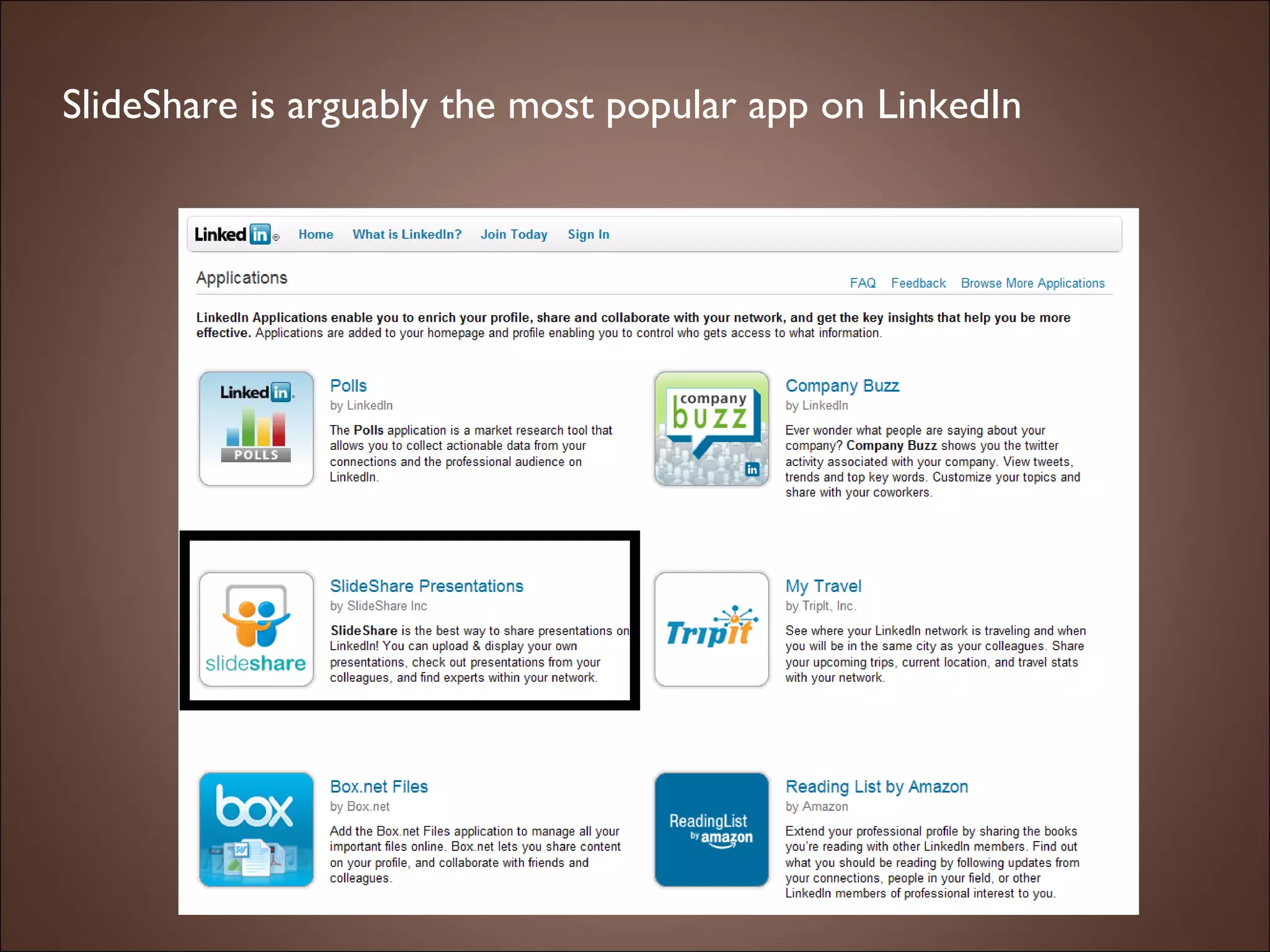SlideShare is arguably the most popular app on LinkedIn 