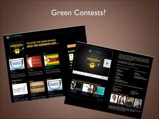 Green Contests?  