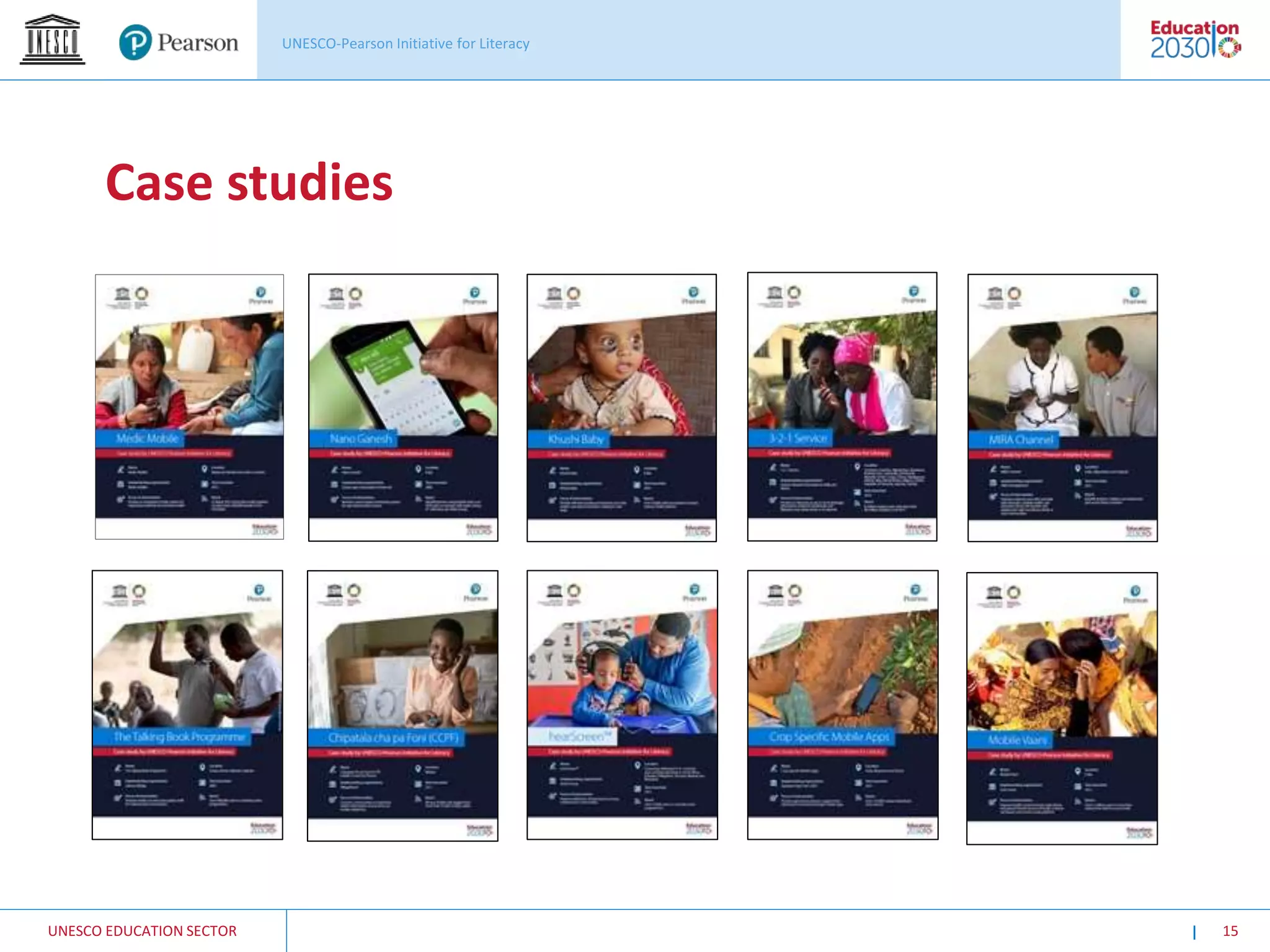 UNESCO EDUCATION SECTOR 15
Case studies
 