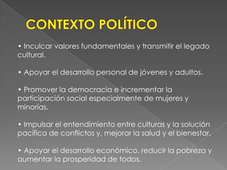 Apoyar el progreso social y Económico.