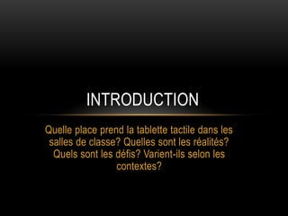 La tablette tactile dans les écoles de la francophonie : quels défis pour les enseignants de la Belgique, du Canada et de la France ? (Unesco MLW 2014)