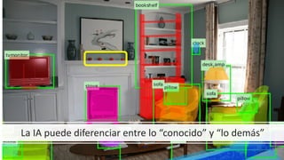 La IA puede diferenciar entre lo “conocido” y “lo demás”
 