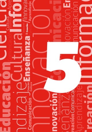 30 
enfoque estratégico sobre tics en educación en américa latina y el caribe 
5 
 