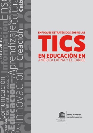 Oficina de Santiago
Oficina Regional de Educación
para América Latina y el Caribe
Organización
de las Naciones Unidas
para la Educación,
la Ciencia y la Cultura
 