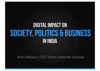 Digital Impact on Society, Politics & Business in India