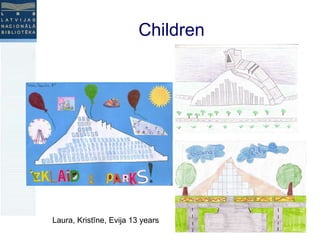 Children Laura, Kristīne, Evija 13 years 