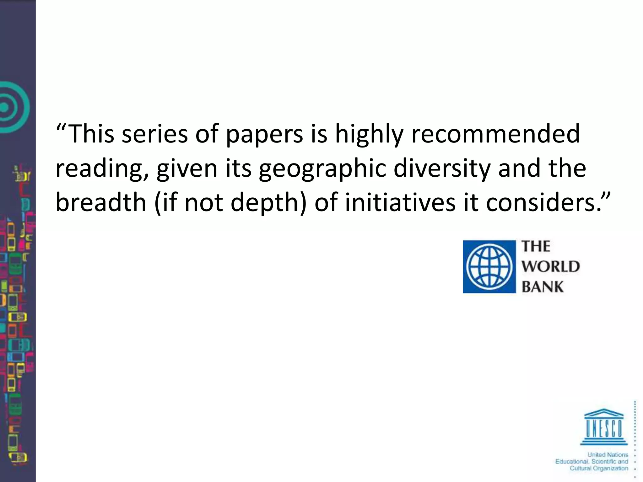 “This series of papers is highly recommended
reading, given its geographic diversity and the
breadth (if not depth) of initiatives it considers.”
 