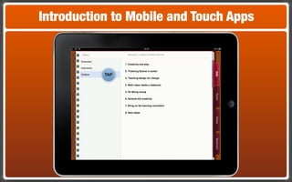 Introduction to Mobile and Touch Apps



           TAP
 
