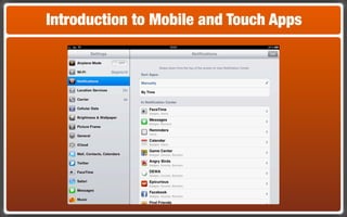 Introduction to Mobile and Touch Apps
 