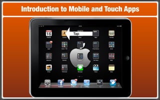Introduction to Mobile and Touch Apps


                Tap
 