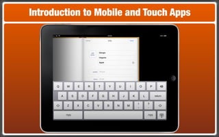 Introduction to Mobile and Touch Apps
 