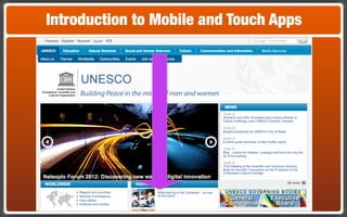 Introduction to Mobile and Touch Apps
 