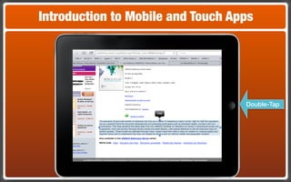 Introduction to Mobile and Touch Apps




                                   Double-Tap
 