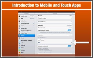 Introduction to Mobile and Touch Apps
 