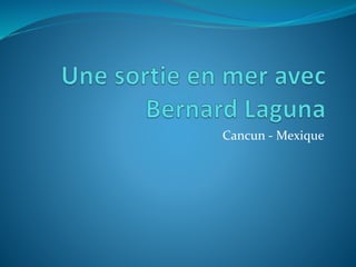 Cancun - Mexique
 