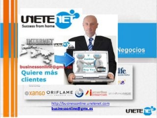 http://businessonline.unetenet.com
businessonline@gmx.es
 