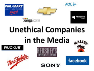 Unethical Companies in the Media 