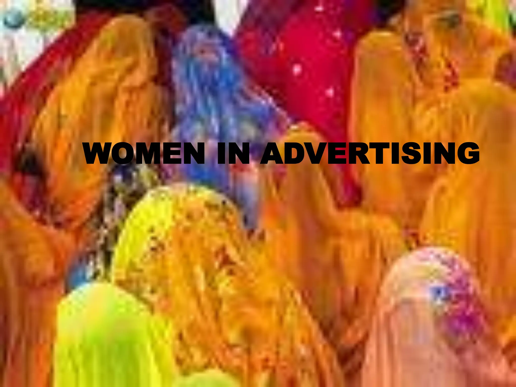 WOMEN IN ADVERTISING
 