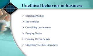 reasons for unethical behavior